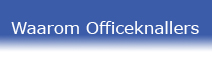 Waarom Officeknallers